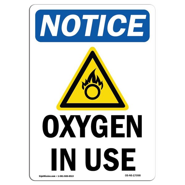 Signmission OSHA Notice Sign, 14" Height, Aluminum, Oxygen In Use Sign With Symbol, Portrait, 1014-V-17098 OS-NS-A-1014-V-17098